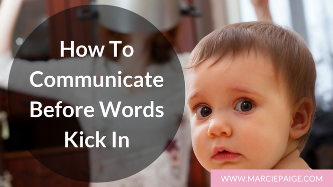 How to communicate with your baby before words kick in