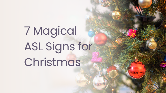 7 Magical ASL Signs for Christmas | Baby Sign Language
